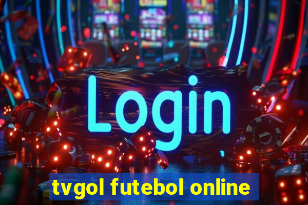 tvgol futebol online